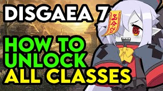 Disgaea 7 How To Unlock ALL Classes Guide