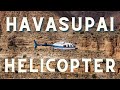 What To Expect With The Havasupai Helicopter
