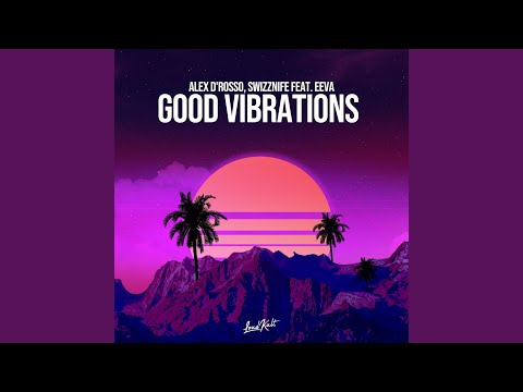Good Vibrations