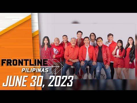 FRONTLINE PILIPINAS LIVESTREAM June 30, 2023