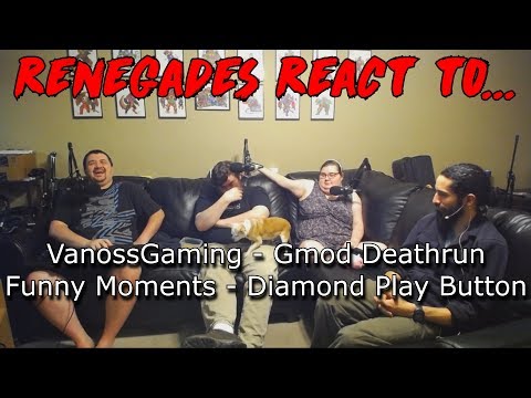 Renegades React to... VanossGaming: Gmod Deathrun Funny Moments - Diamond Play Button