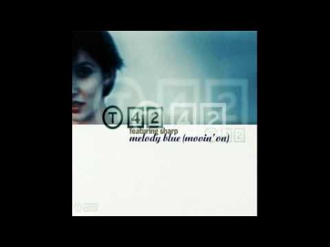 T 42 feat. sharp - melody blue (movin' on)