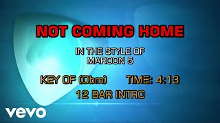 Maroon 5 - Not Coming Home (Karaoke)