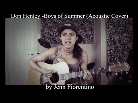 Don Henley -Boys of Summer (Acoustic Cover) -Jenn Fiorentino