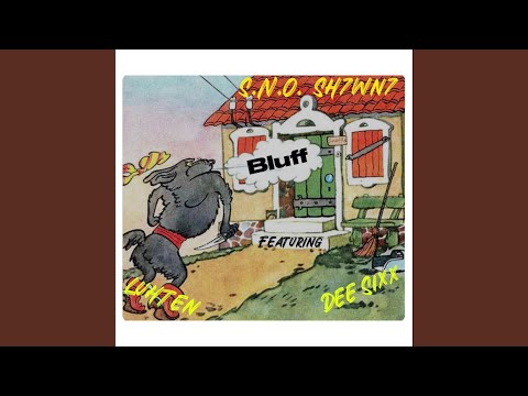 Bluff (feat. LuhTen & Dee Sixx)