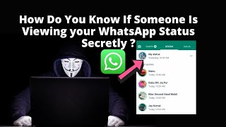 How do you know if someone is viewing your WhatsAp
