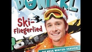 Donikkl: Ski-Fliegerlied - Heut ist so ein schöner Tag