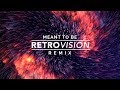 Arc North - Meant To Be (ft. Krista Marina) [RetroVision Remix] (Official Audio)