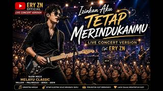 Download lagu IZINKAN AKU TETAP MERINDUKANMU | Live Concert Version | Slow Rock Melayu Classic  mp3