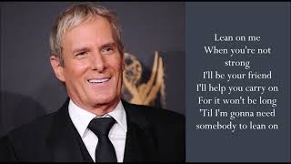 Lean On Me - Michael Bolton - (1993 - Lyrics)