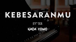 Download lagu KEBESARANMU // ST 12 // KARAOKE PIANO AKUSTIK NADA COWO ( MALE ) mp3