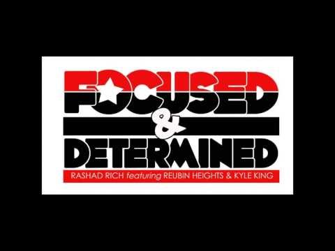 Focused & Determined - Rashad Rich Feat. Eric 