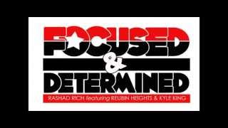 Focused & Determined - Rashad Rich Feat. Eric 