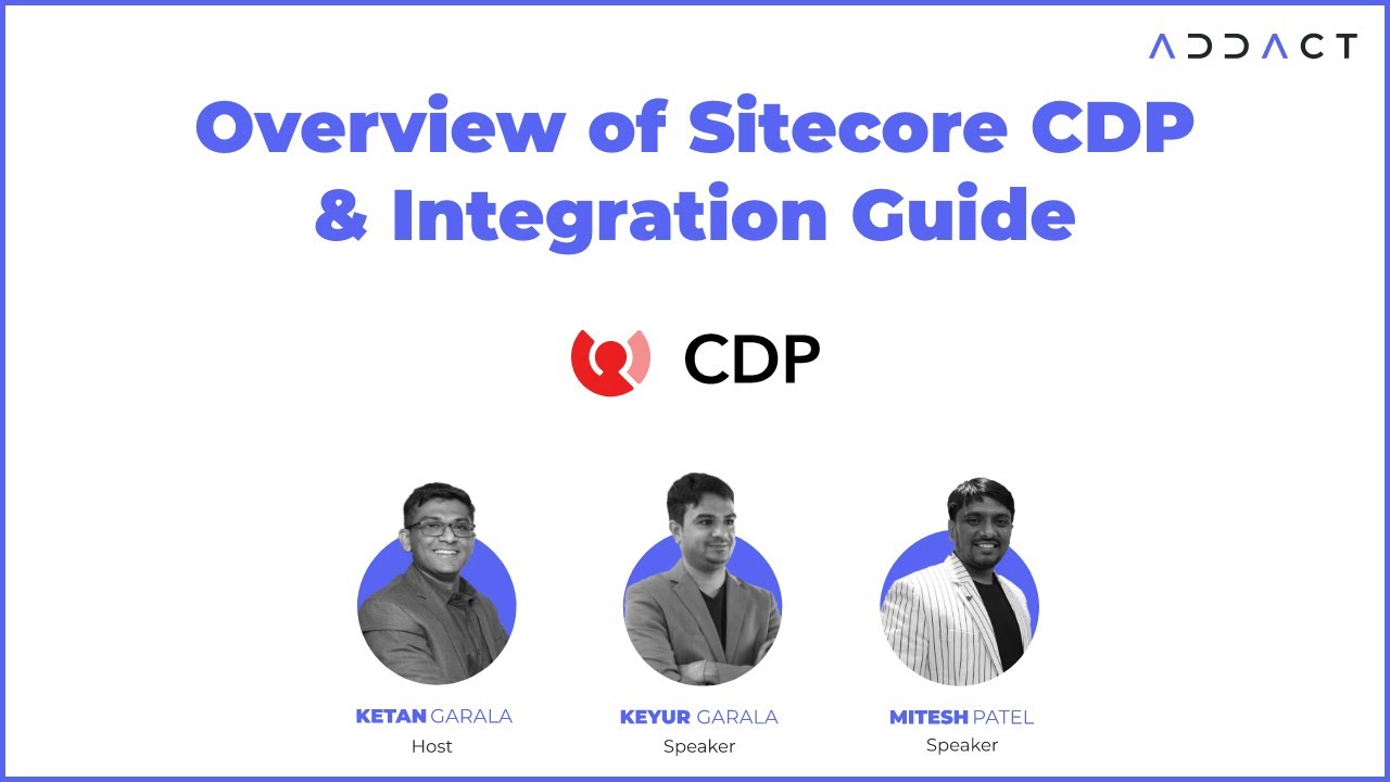 Overview of Sitecore CDP & Integration Guide