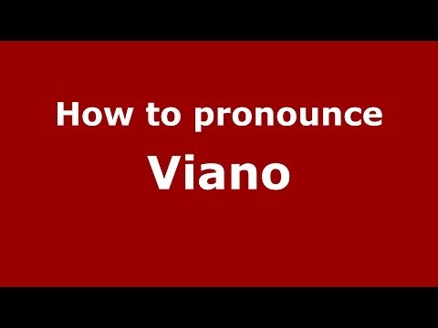 How to pronounce Viano (Italian/Italy) - PronounceNames.com