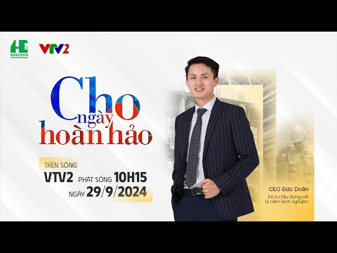 [VTV2] Cho Ngày Hoàn Hảo: Giải Pháp Tối Ưu Cho Xu Hướng Xây Dựng Hiện Đại