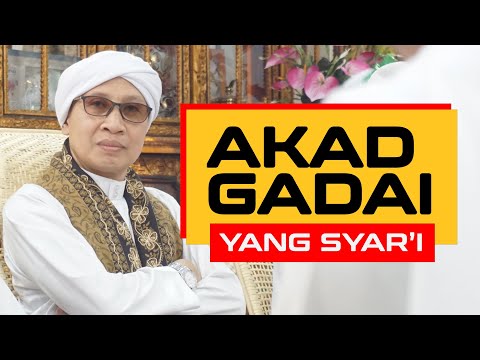 Seperti Inilah Akad Gadai Yang Syar'i | Buya Yahya