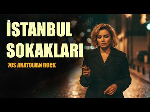 İSTANBUL SOKAKLARI / 70S ANATOLIAN ROCK