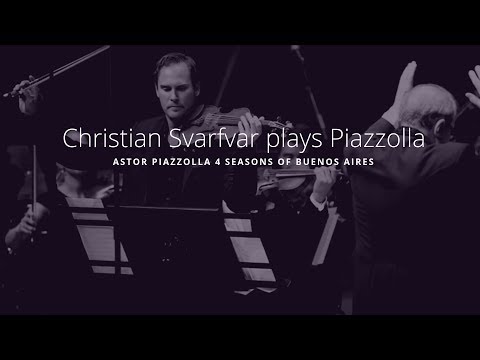 Violinist Christian Svarfvar  | Astor Piazzolla Four Seasons of Buenos Aires 1080p