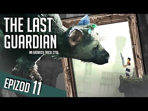 The Last Guardian - #11 - Przebłyski