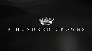 A Hundred Crowns - Choices (Lyrics Video)