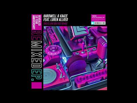 Hardwell & KAAZE feat. Loren Allred - This Is Love (BLK RSE Extended Remix)