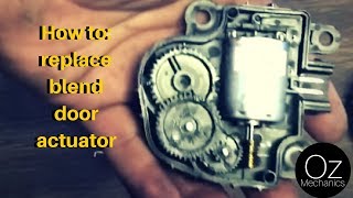 How to replace blend door actuator