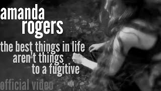 The Best Things In Life Aren't Things To A Fugitive