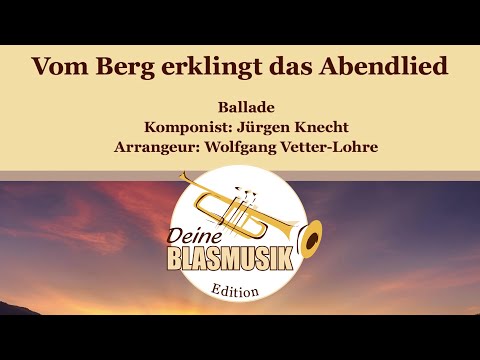 Vom Berg erklingt das Abendlied