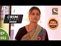 Crime Patrol Dastak Ep 902 Full Episode 7th November 2018