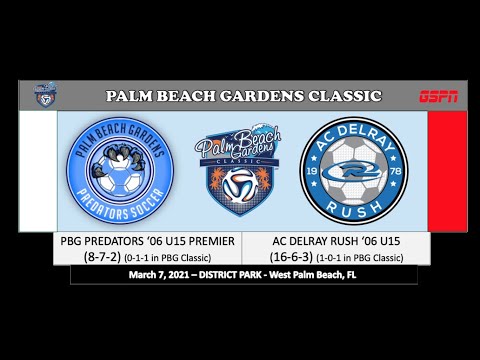 Palm Beach Predators '06 Premier vs AC Delray Rush U15 2006 Elite - PBG Classic - Game 3 3/7/2021