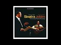 Frank Sinatra & Antônio Carlos Jobim - 17 Don't Ever Go Away Por Causa De Voce