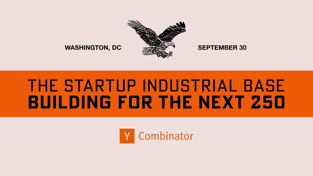 The Startup Industrial Base: Building for the Next 250 — Washington, D.C.