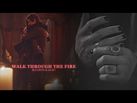 Magnus & Alec | Walk Through The Fire {3x21}