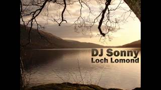 DJ Sonny - Loch Lomond