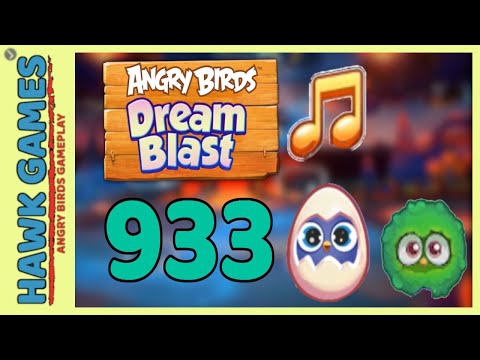 Angry Birds Dream Blast Level 933 - Walkthrough, No Boosters