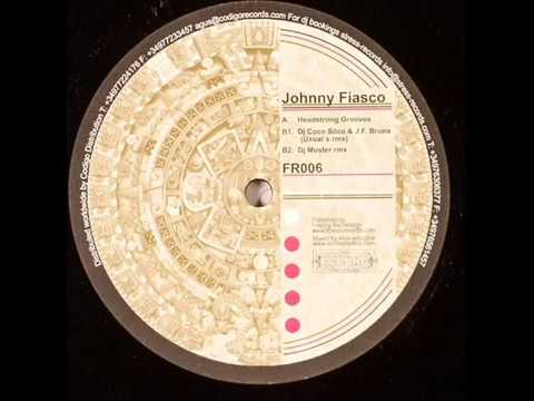 Johnny Fiasco  -  Headstrong Grooves