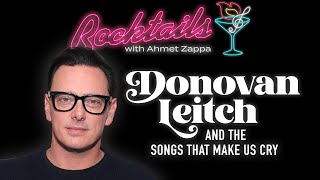 Donovan Leitch &amp; The Songs That Make Us Cry