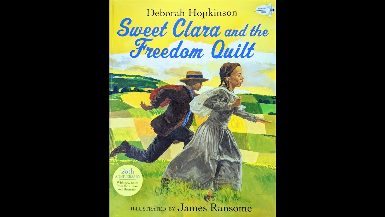 Sweet Clara and the Freedom Quilt Read Aloud
