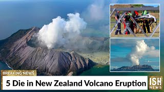 5 Die in New Zealand Volcano Eruption