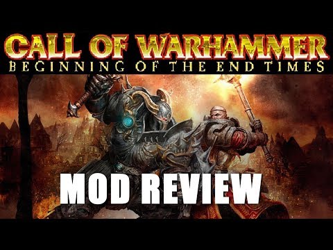 Total War Mod Review - Call of Warhammer: Beginning of the End Times