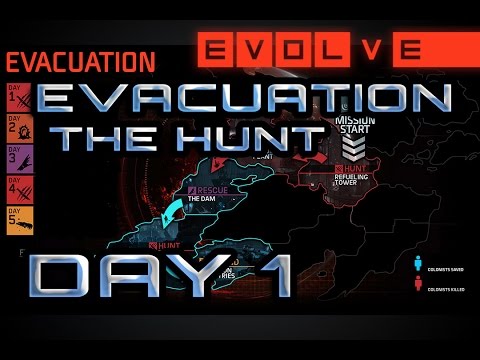 EVOLVE |  Gameplay Evacuation Mode Day 1