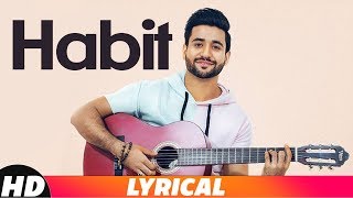 Habit (Lyrical) | Madhav | Gold Boy | Navi Ferozpurwala | Navjit Buttar | Latest Punjabi Songs 2018