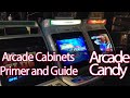 Introduction to Arcade Cabinets  - Primer and Guide
