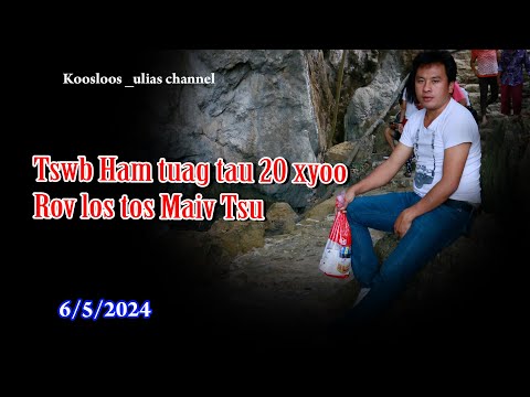 Tswb Ham tuag tau 20 xyoo rov los tos Maiv tsu 6/5/2024