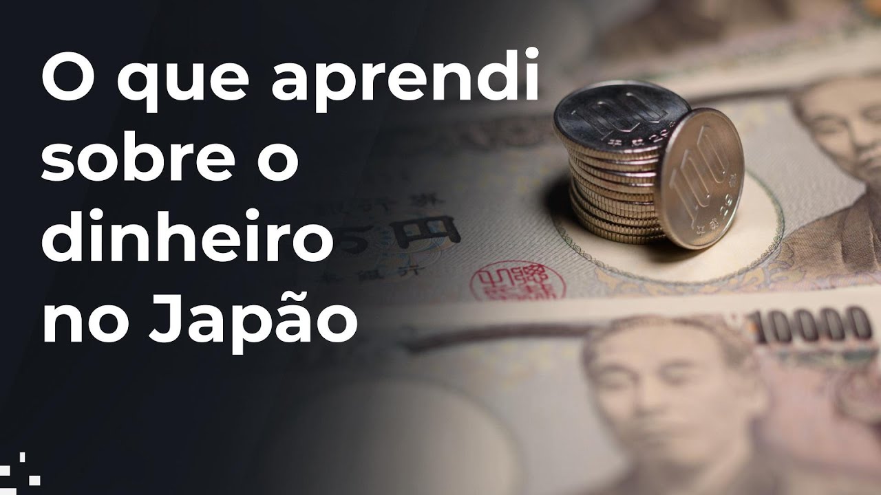 O que aprendi sobre o dinheiro no Japão