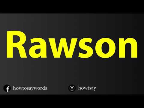 How To Pronounce Rawson