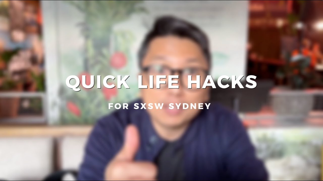 SXSW QUICK HACKS - DAY 01