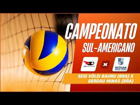 SESI VÔLEI BAURU (BRA) X GERDAU MINAS (BRA) - SUL-AMERICANO DE VÔLEI DE CLUBES - FEMININO