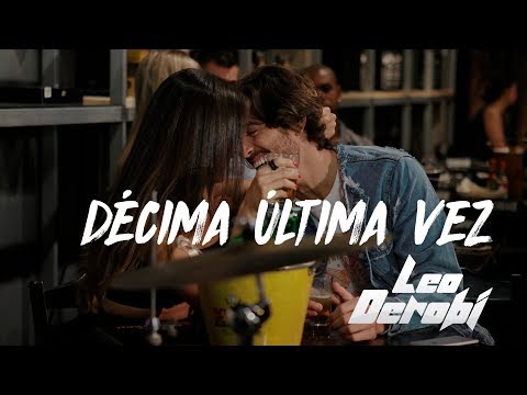 Leo Derobi - DÉCIMA ÚLTIMA VEZ